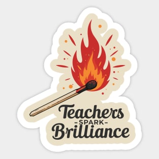 Teachers Spark Brilliance Sticker